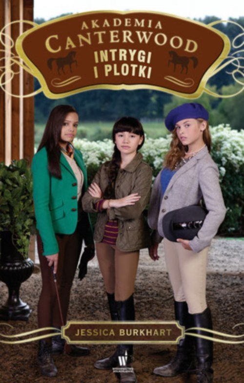 Akademia Canterwood 11 Intrygi i plotki