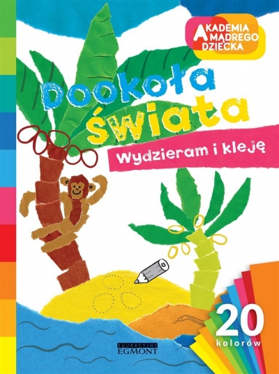 Akademia mądrego dziecka. Dookoła świata