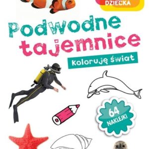Akademia mądrego dziecka Podwodne tajemnice Koloruję