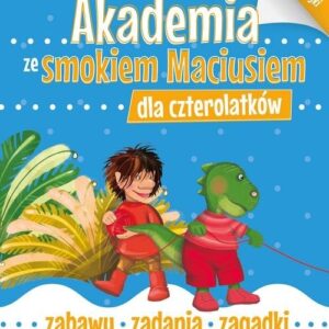Akademia ze smokiem Maciusiem dla czterolatków