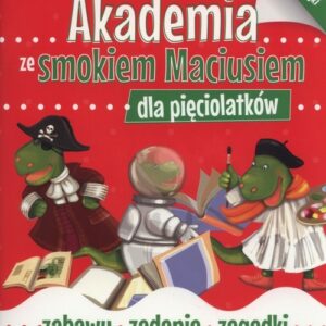 Akademia ze Smokiem Maciusiem dla pięciolatków