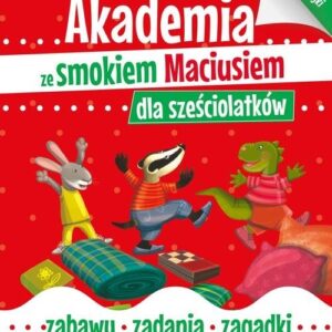 Akademia ze smokiem Maciusiem dla sześciolatków