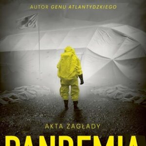 Akta zagłady Tom 1 Pandemia