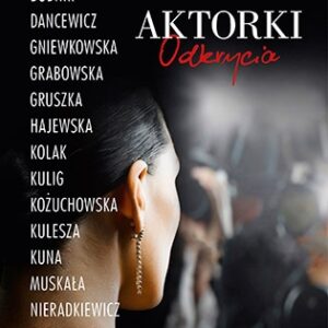 Aktorki. Odkrycia