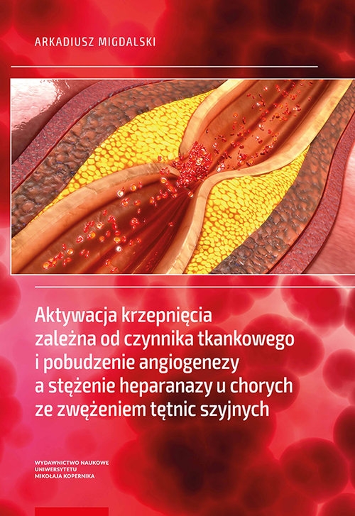 Aktywacja krzepnięcia zależna od czynnika tkankowego i pobudzenie angiogenezy a stężenie heparanazy