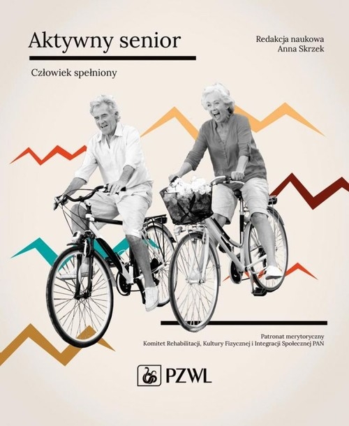Aktywny senior - Człowiek spełniony.