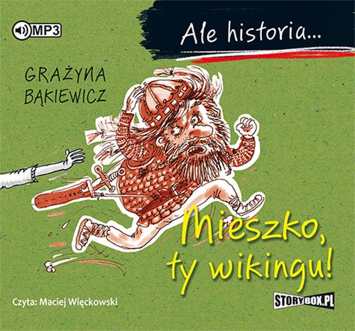 Ale historia... Mieszko, ty wikingu! (Audiobook)