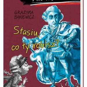 Ale historia...Stasiu co ty robisz?
