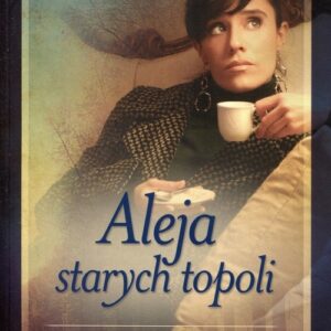 Aleja starych topoli Tom 2