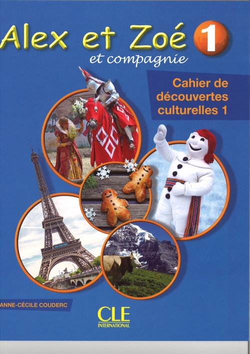 Alex et Zoe 1 cahier de decouvertes culturelles