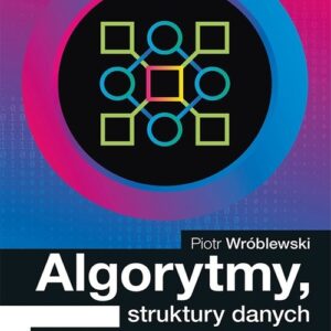 Algorytmy struktury danych i techniki programowania Wydanie VI