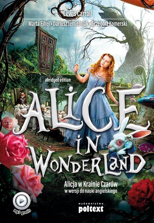 Alice in Wonderland Alicja w Krainie Czarów do nauki angielskiego. z plikiem mp3 do pobrania
