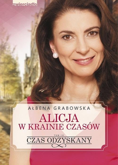 Alicja w krainie czasów. Czas odzyskany Tom 3