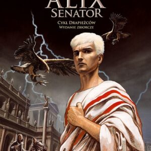 Alix Senator - Wydanie zbiorcze,Tom 1 Cykl Drapieżców