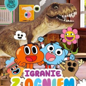 Amazing World of Gumball Pewnego razu w Elmore 2. Igranie z ogniem