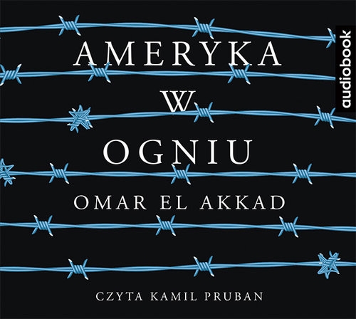 Ameryka w ogniu (Audiobook)