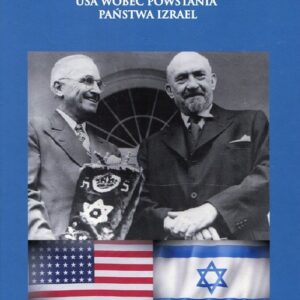 Amerykańska krucjata USA wobec powstania państwa Izrael