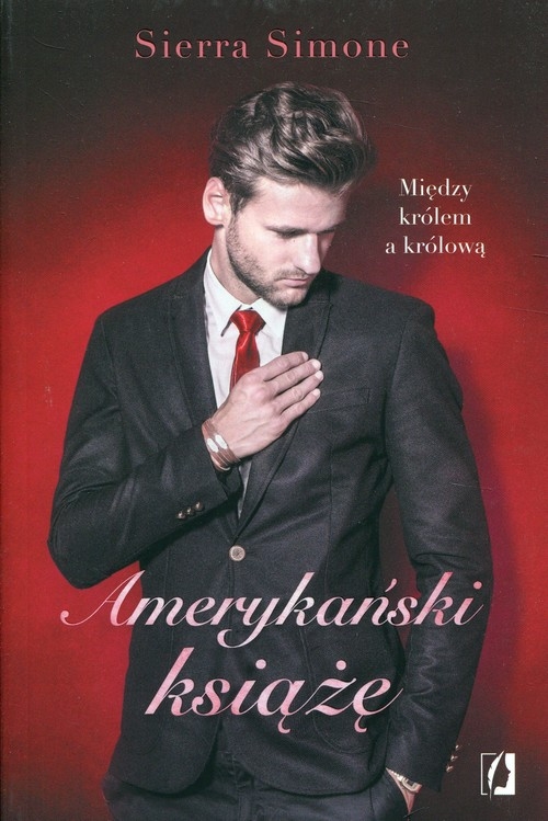 Amerykański książę. Nowy Camelot. Tom 2. Między królem a królową