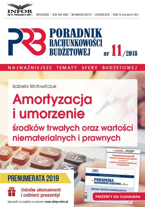 Amortyzacja i umorzenie środków trwałych oraz wartości niematerialnych i prawnych. Poradnik Rachunkowości Budżetowej 11/18