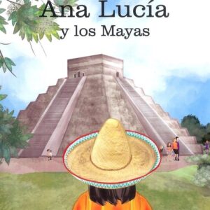 Ana Lucia y los Mayas