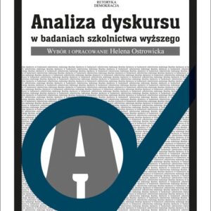 Analiza dyskursu w badaniach szkolnictwa wyższego