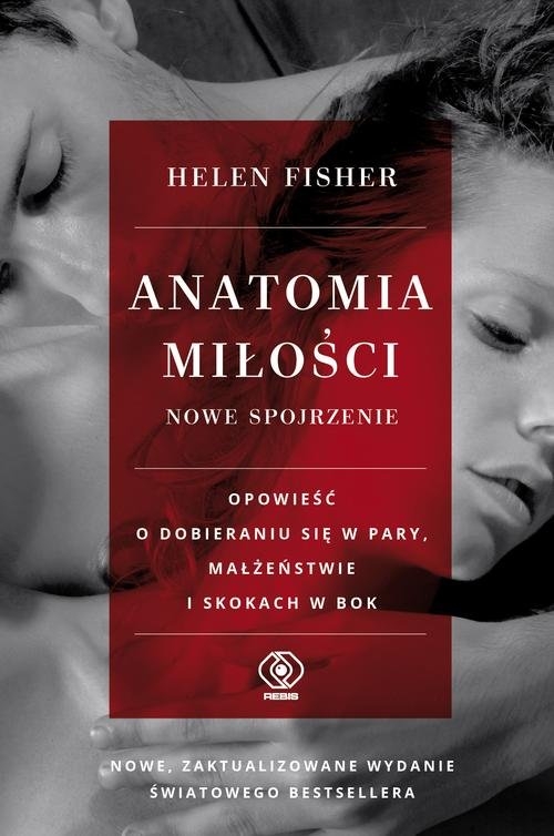 Anatomia miłości. nowe spojrzenie