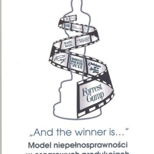 And the winner is...Model niepełnosprawności w oscarowych produkcjach