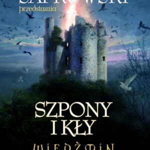Andrzej Sapkowski przedstawia. Szpony i kły.
