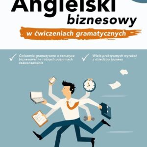 Angielski biznesowy w ćwiczeniach gramatycznych