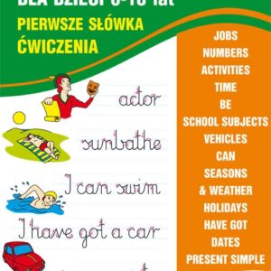 Angielski dla dzieci 8-10 lat. Pierwsze słówka. Ćwiczenia