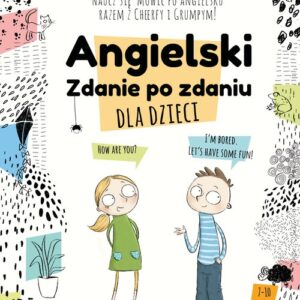 Angielski dla dzieci Zdanie po zdaniu