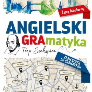 Angielski GRAmatyka Tropem Szekspira