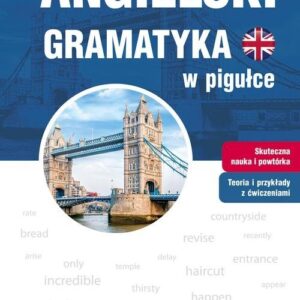 Angielski. Gramatyka w pigułce