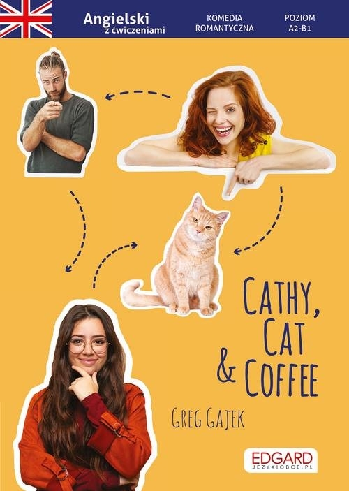 Angielski. Komedia romantyczna z ćwiczeniami Cathy, Cat & Coffee