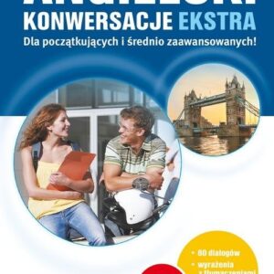 Angielski Konwersacje dla początkujących i średnio zaawansowanych ekstra