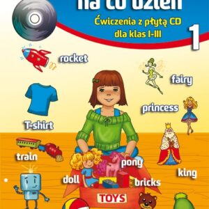 Angielski na co dzień 1. Ćwiczenia z płytą CD dla klas I-III