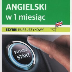 Angielski w 1 miesiąc Szybki kurs językowy + CD