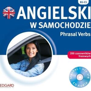 Angielski w samochodzie Phrasal Verbs