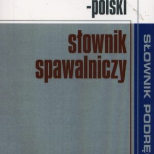 Angielsko-polski słownik spawalniczy