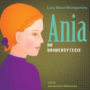 Ania na Uniwersytecie (Audiobook)