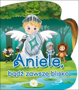 Aniołek 2 Aniele, bądź zawsze blisko