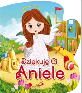 Aniołek 3 Dziękuję Ci, Aniele