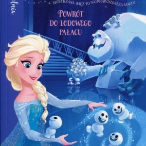 Anna i Elsa Powrót do Lodowego Pałacu. Seria niebieska