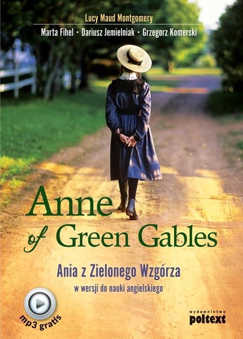 Anne of Green Gables.. Ania z Zielonego Wzgórza w wersji do nauki języka angielskiego