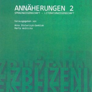 Annäherungen 2 Sprachwissenschaft - Literaturwissenschaft