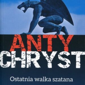 Antychryst. Ostatnia walka szatana