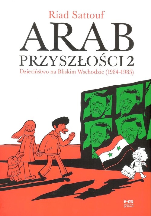 Arab przyszłości tom 2.. Dzieciństwo na Bliskim Wschodzie (1984–1985)
