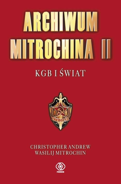 Archiwum Mitrochina Tom 2. KGB I ŚWIAT