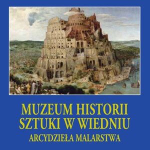 Arcydzieła Malarstwa. Muzeum Historii Sztuki w Wiedniu etui