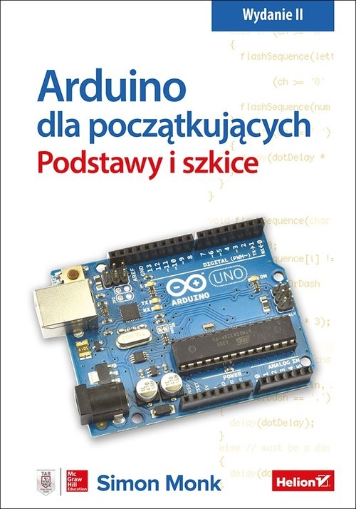 Arduino dla początkujących Podstawy i szkice